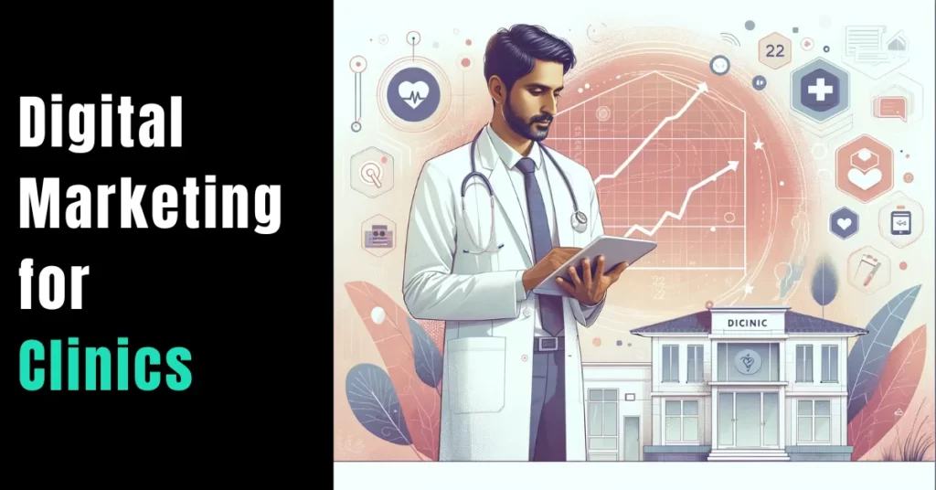 Digital Marketing for Clinics